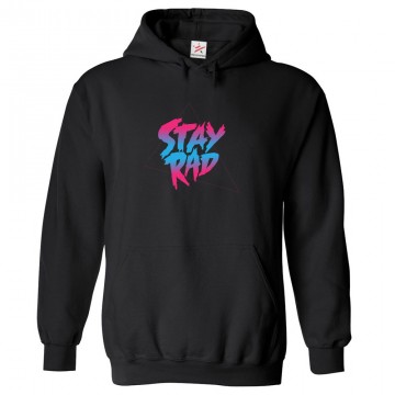 Stay Rad Classic Unisex Kids and Adults Pullover Hoodie For Music Fans